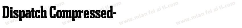 Dispatch Compressed字体转换